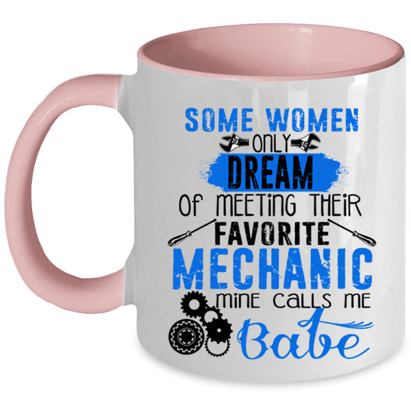 Mine Calls Me Babe Coffee Mug, Meeting Their Favorite Mechanic Accent Mug