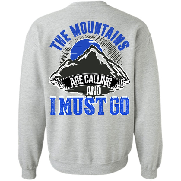 I Love Mountain T Shirt, The Mountains Are Calling Sweatshirt