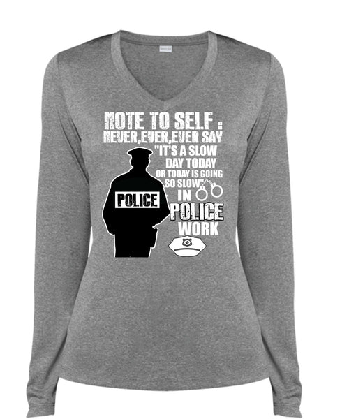 Slow Police Work T Shirt, Being A Police T Shirt, Cool Shirt (Ladies LS Heather V-Neck)