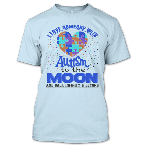 I Love Someone Autism T Shirt, Coolest Autism T Shirt