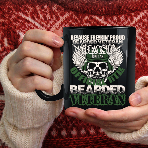 Proud Bearded Veteran Beast Coffee Mug, Bearded Veteran Coffee Cup