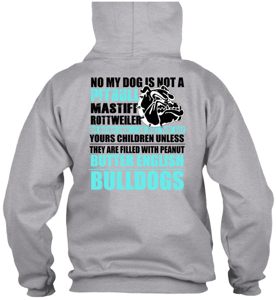 No My Dog Is Not A Pit Bull T Shirt, I Love Pit Bull T Shirt