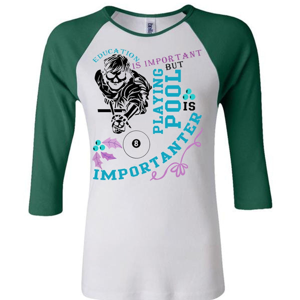 Education Is Important T Shirt, Being A Pool Player T Shirt, Awesome T-Shirts