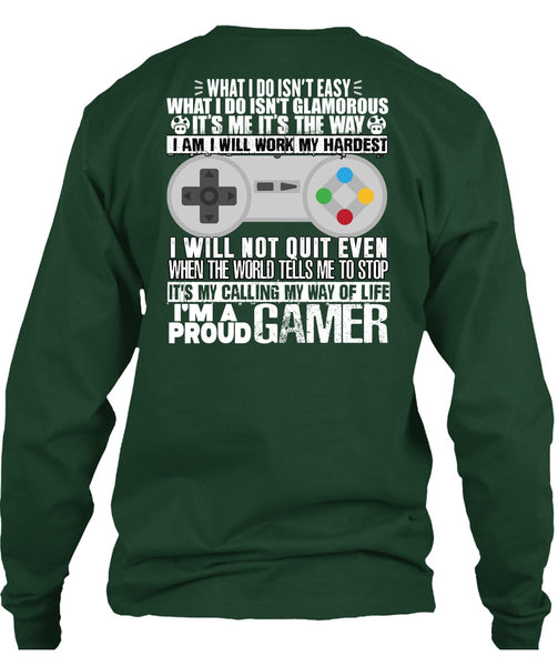 I'm A Proud Gamer T Shirt, Work My Hardest T Shirt