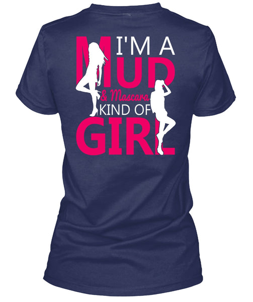 I'm A Mud T Shirt, Mascara Kind Of Girl T Shirt