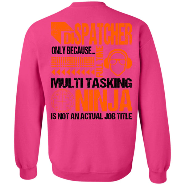 Being A Dispatcher T Shirt, Dispatcher Only Sweatshirt