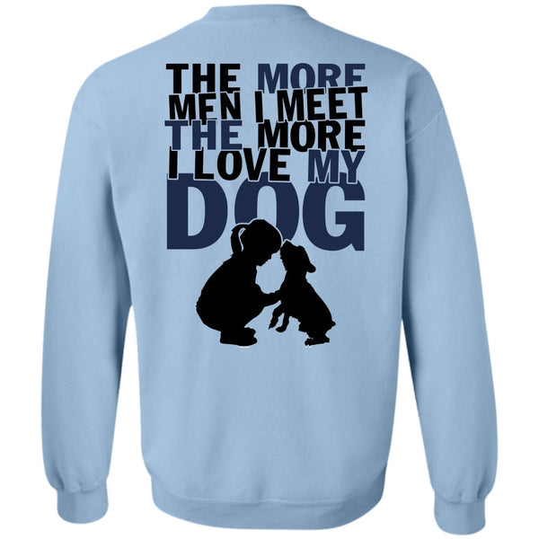My Pets T Shirt, I Love My Dog Sweatshirt