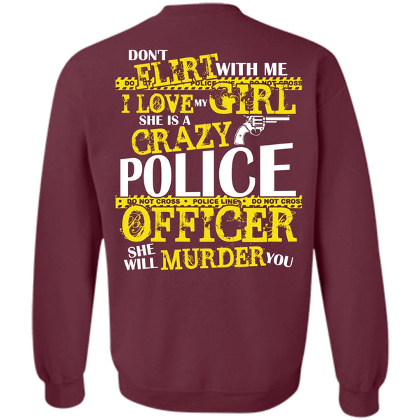 I Love My Girl T Shirt, I Love Police Sweatshirt