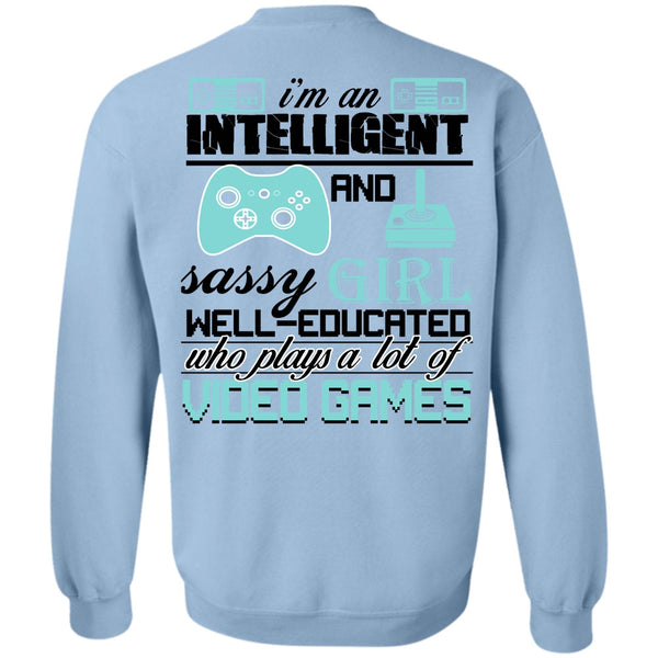 Being A Gamer T Shirt, I'm An Intelligent Sweatshirt