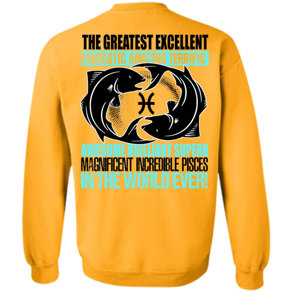 I Love Pisces T Shirt, Magnificent Incredible Pisces Sweatshirt