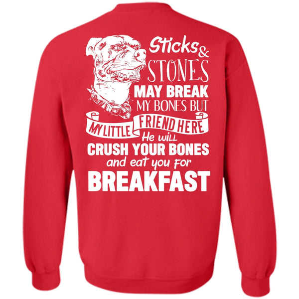 Sticks And Stones May Break T Shirt, I Love Pit Bull Sweatshirt