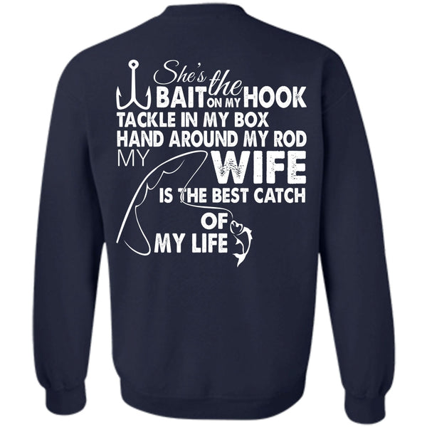 Wife Is The Best Catch Of My Life T Shirt, Favorite Sweatshirt