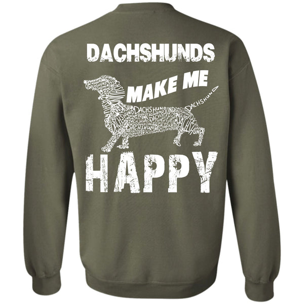 I Love My Dog T Shirt, You Messing With Dachshunds Sweatshirt