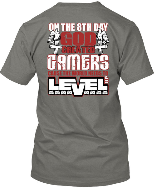 God Created Gamers T Shirt, The World Needs To Level Up T Shirt