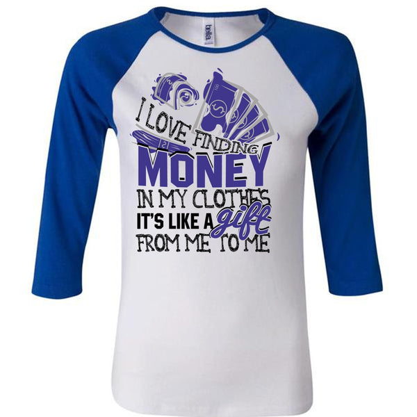I Love Finding Money T Shirt, I Love My Life T Shirt, Awesome T-Shirts