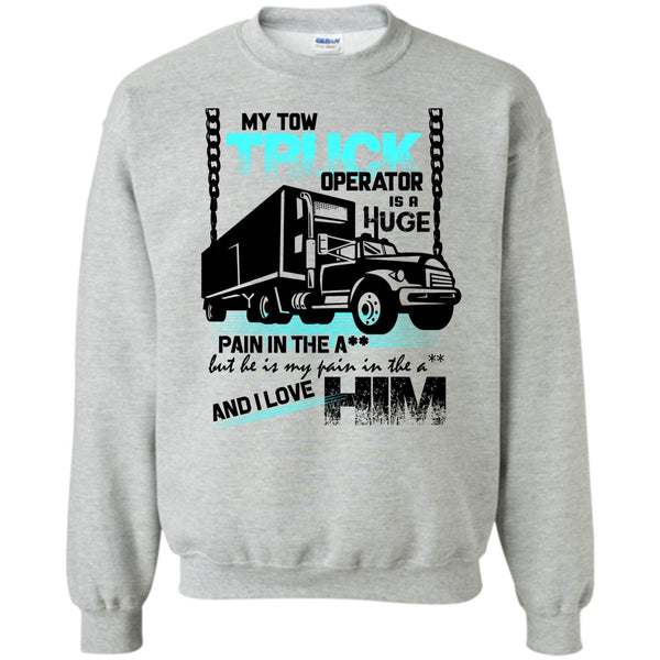 I Love My Tow Truck Operator T Shirt, My Tow Truck Operator Sweatshirt