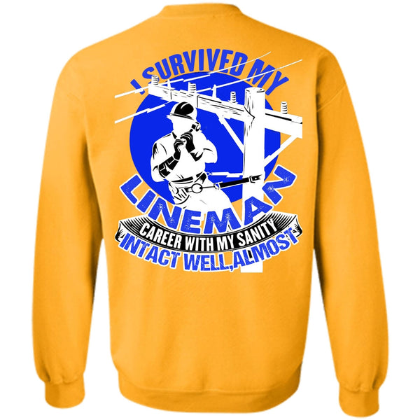 Being A Lineman T Shirt, I Survived My Lineman Sweatshirt