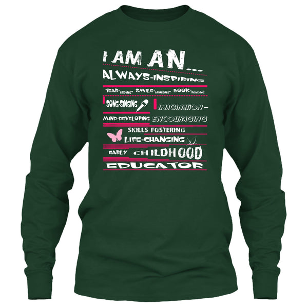 I Am An Always-Inspiring T Shirt, Early Childhood Education T Shirt