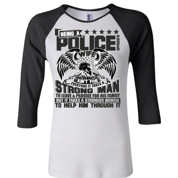 Being A Police Officer's Wife T Shirt, I Love Police T Shirt, Awesome T-Shirts