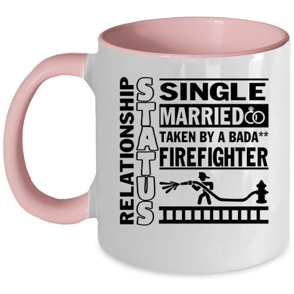 Taken By A Firefighter Coffee Mug, Relationship Status Accent Mug