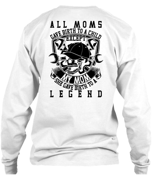 All Moms Gave Birth To A Child T Shirt, Being A Mechanic T Shirt