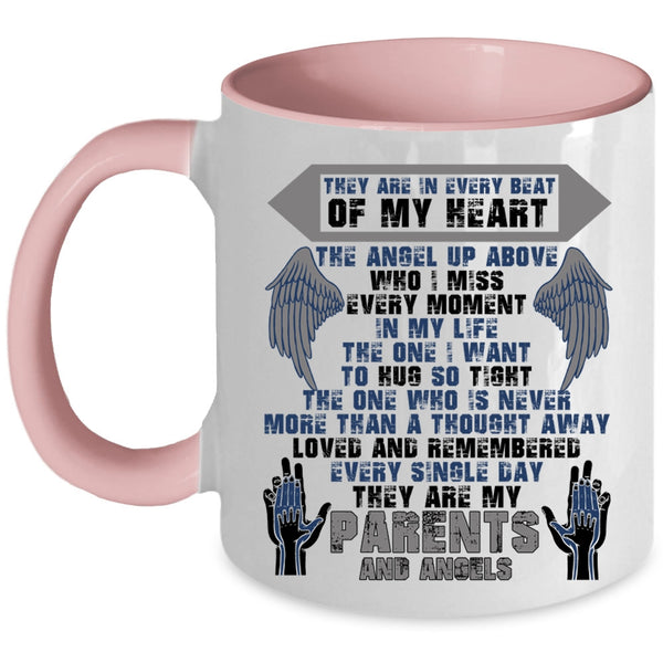 They Are My Parents And Angels Coffee Mug, They Are In Every Beat Of My Heart Accent Mug