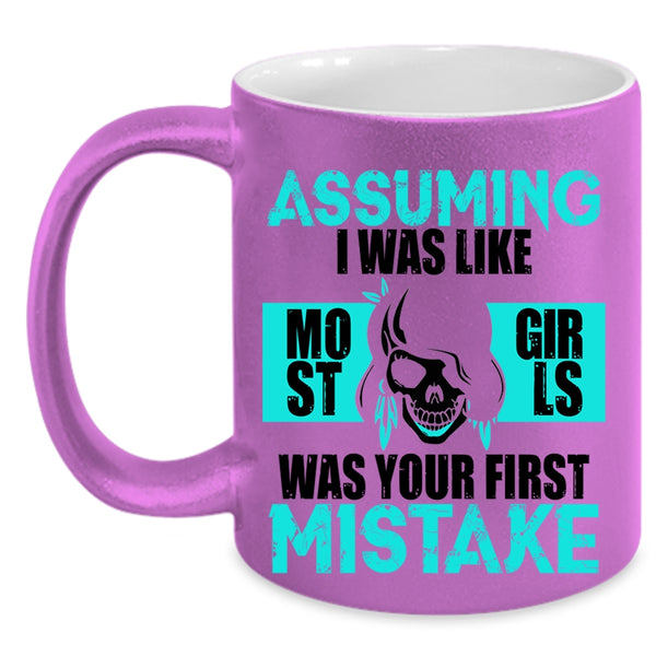 Cool Gift For My Daughter Coffee Mug, I Was Like Most Girls Accent Mug