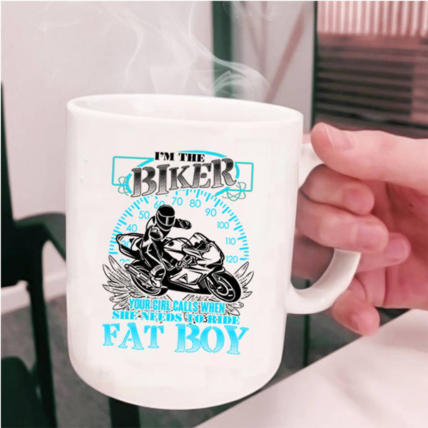 She Needs To Ride Fat Bot Coffee Mug, I'm The Biker Cup
