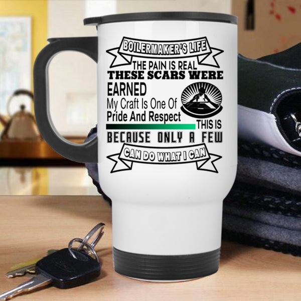 Funny Gift For Boilermakers Travel Mug, Boilermaker's Life Mug
