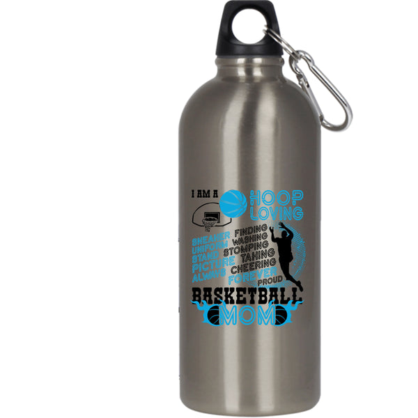 I Am A Hoop Loving 20 oz Stainless Steel Bottle,Proud Basketball Mom Outdoor Sports Water Bottle
