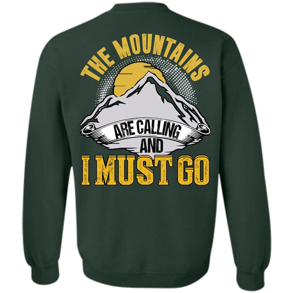I Must Go T Shirt, I Love Mountain Sweatshirt