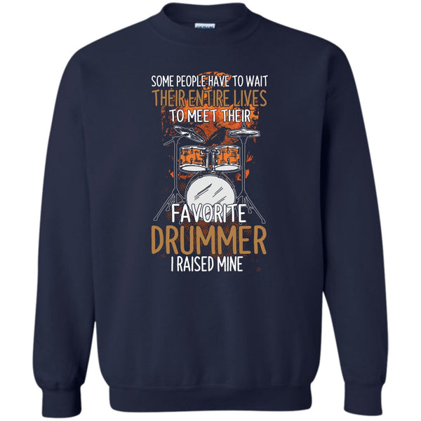 I Raise Mine T Shirt, Coolest Drummer Sweatshirt