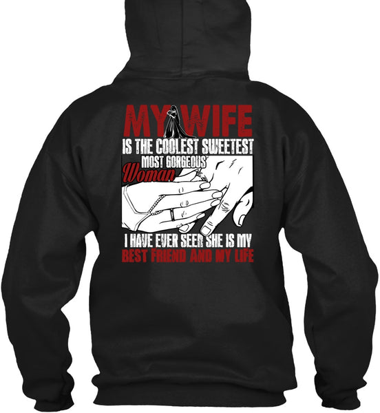My Wife Is The Coolest T Shirt, Best Friend And My Life T Shirt