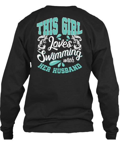 This Girl Loves Swimming With Her Husband T Shirt, Being A Swimmer T Shirt