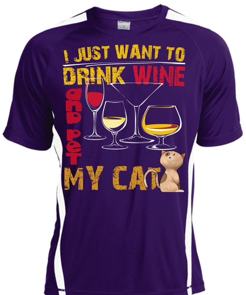 I Just Want To Drink Wine T Shirt, Pet My Cat T Shirt, Cool Shirt