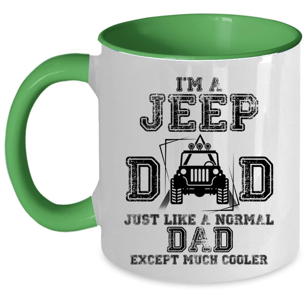 Cool Gift For Jeep Dad Coffee Mug, I'm A Jeep Dad Accent Mug