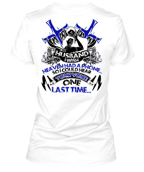 Husband I Wish Heaven Had Phone T Shirt, I Love Husband T Shirt