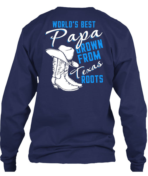 World's Best Papa T Shirt, Grown From Texas Roots T Shirt