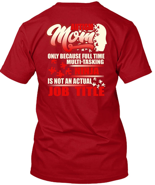 Autism Mom T Shirt, Full Time Multi-Tasking T Shirt