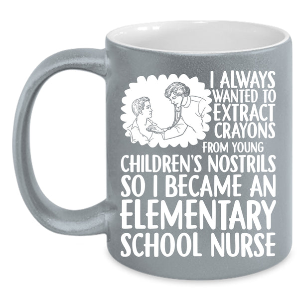 I Became An Elementary School Nurse Coffee Mug, Awesome Nurses Coffee Cup