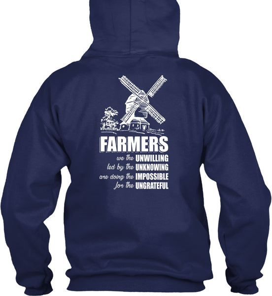 Farmers We The Unwilling T Shirt, Being A Farmer T Shirt