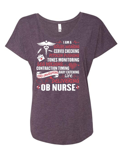 Life Delivering Ob Nurse T Shirt, Being A Nurse T Shirt, Cool Shirt (Ladies' Triblend Dolman Sleeve)