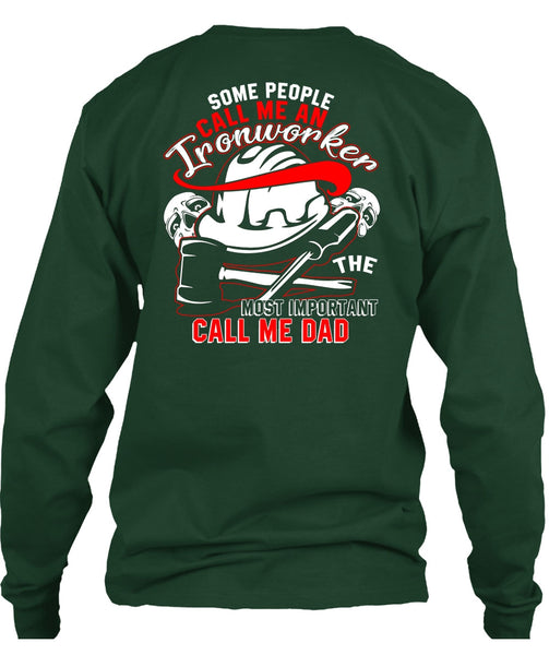 Call Me An Ironworker T Shirt, Call Me Dad T Shirt