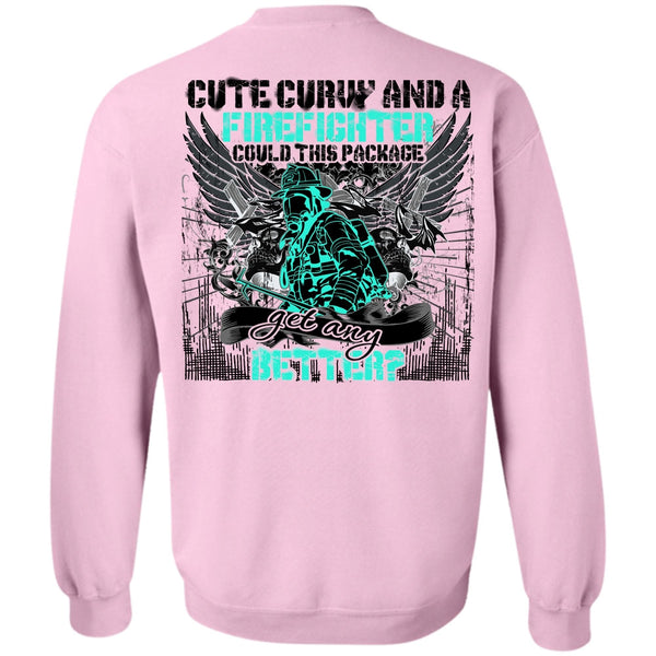 I Love Firefighter T Shirt, Cute Curvy And A Firefighter Sweatshirt