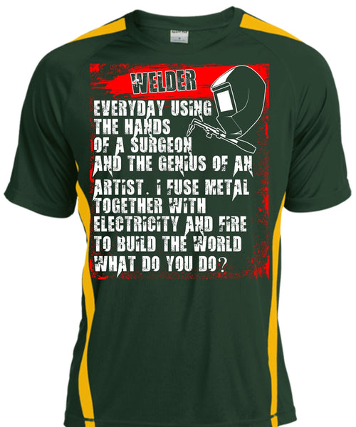 Welder Everyday Using The Hands T Shirt, Build The World T Shirt, Cool Shirt