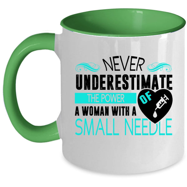 Cute Nurses Coffee Mug, The Power Of A Woman With A Small Needle Accent Mug
