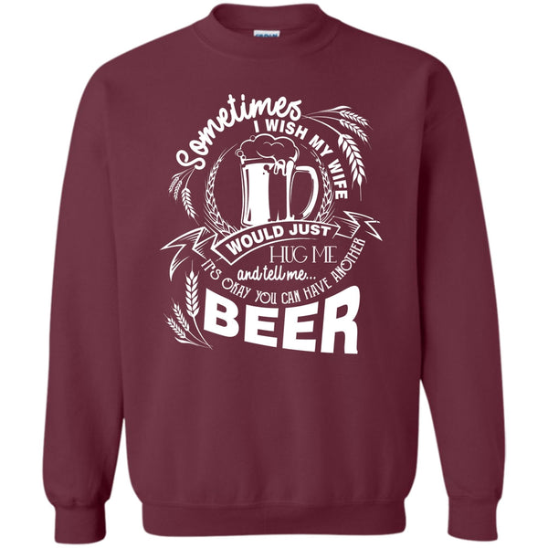 You Can Have Another Beer T Shirt, Coolest Beer Drinker Sweatshirt