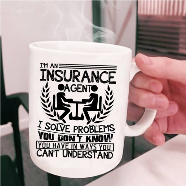 Cool Job Title Coffee Mug, I'm An Insurance Agent Cup