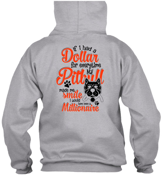 I Had A Dollar For Everytime My Pit Bull T Shirt, I Love Dog T Shirt