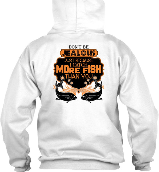 I Catch More Fish Than You T Shirt, I Love Fishing T Shirt